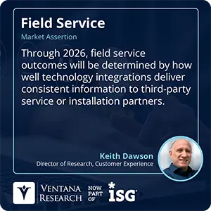 Through 2026, field service outcomes will be determined by how well technology integrations deliver consistent information to third-party service or installation partners. 