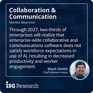 Through 2027, two-thirds of enterprises will realize that enterprise-wide collaborative and communications software does not satisfy workforce expectations in use of AI, resulting in decreased productivity and worker engagement.