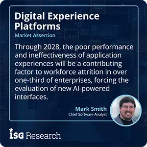 Through 2028, the poor performance and ineffectiveness of application experiences will be a contributing factor to workforce attrition in over one-third of enterprises, forcing the evaluation of new AI-powered interfaces.
