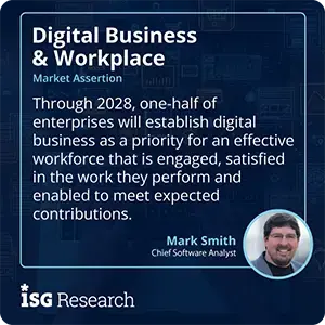 Through 2028, one-half of enterprises will establish digital business as a priority for an effective workforce that is engaged, satisfied in the work they perform and enabled to meet expected contributions.