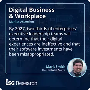 By 2027, two-thirds of enterprises’ executive leadership teams will determine that their digital experiences are ineffective and that their software investments have been misappropriated. 