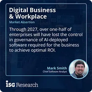 Through 2027, over one-half of enterprises will have lost the control in governance of AI-deployed software required for the business to achieve optimal ROI. 